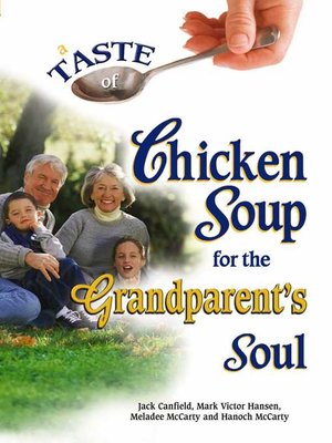 cover image of A Taste of Chicken Soup for the Grandparent's Soul